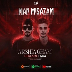 Arshia Gham & Aboo Adoo - Man Misazam