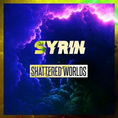 Syrin - Shattered Worlds (Free Release)