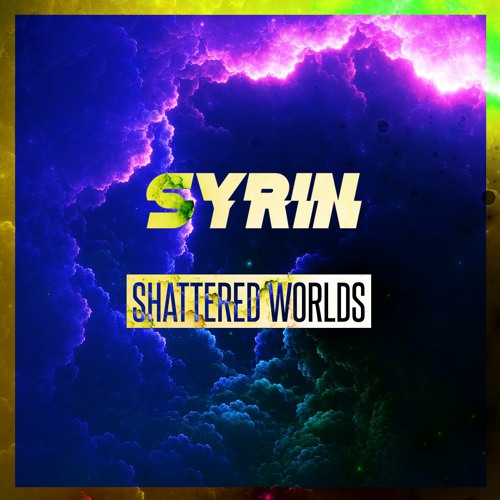 Syrin - Shattered Worlds (Free Release)