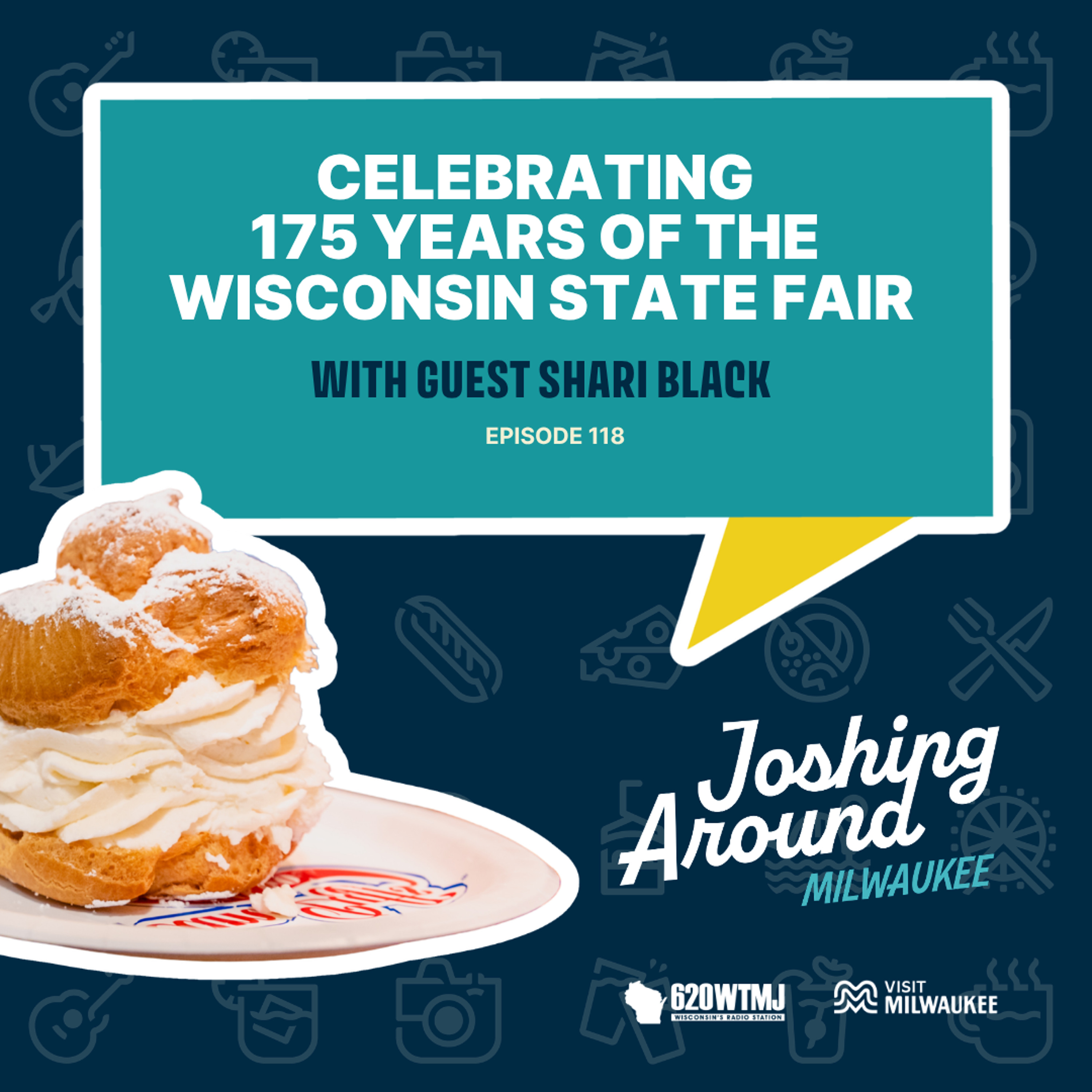 E118: Celebrating 175 Years of the Wisconsin State Fair episode artwork
