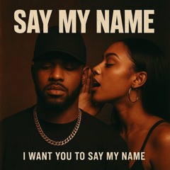 Say My Name