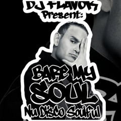 DJ FLAVOR - BAR MY SOUL (Nu Disco/Soulful)