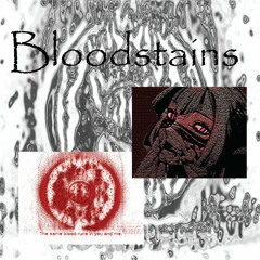 2Messi + xFujioka - Bloodstains [Prod.kev☆]