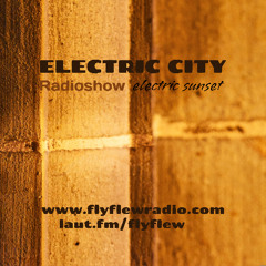 Electric City - Electric Sunset (Episode 40)