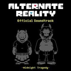 [Undertale AU - Alternate Reality] Midnight Tragedy ₍₂₀₁₉₎
