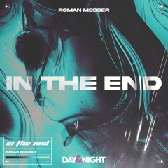 Roman Messer - In The End