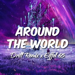 Around The World (La La La x Blue) But It's A Drill Remix