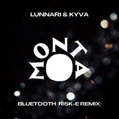 Lunnari & Kyva - Bluetooth (Risk-E Remix) [FREE DOWNLOAD]
