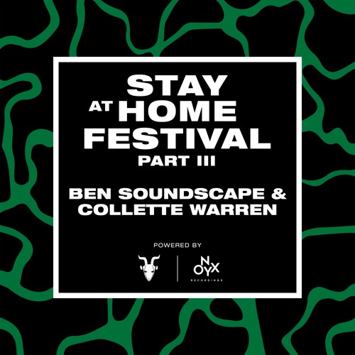Ben Soundscape & Collette Warren - Stay at Home Festival (Part III)