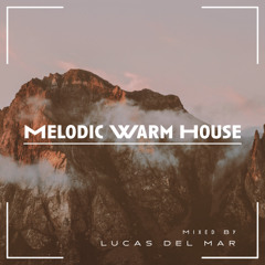 Warm Melodic House Vol.10