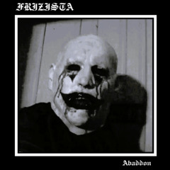 Frizista- Abaddon (Original Mix)