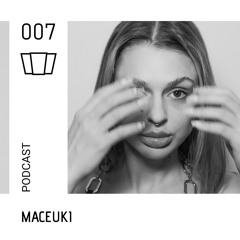 Smolna Podcast | 007 | MACEUKI