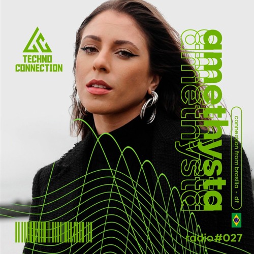 Techno Connection Radio #027 - Amethysta