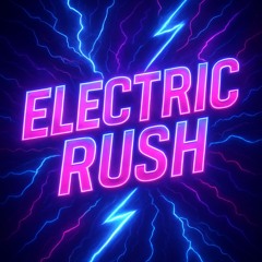 Electric Rush