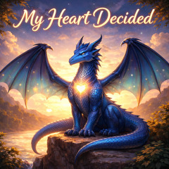 My Heart Decided