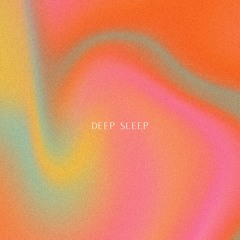 deep sleep