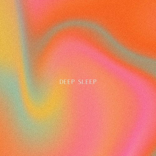 deep sleep
