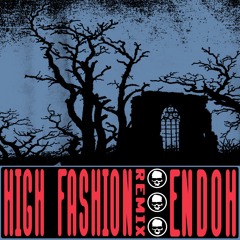 ENDOH - HIGH FASHION (REMIX)