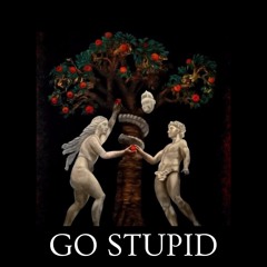 GO STUPID Ft. DRiiGO (Prod. GLAZER)
