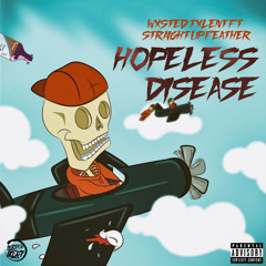 Hopeless Disease (feat. Straight Up Feather)