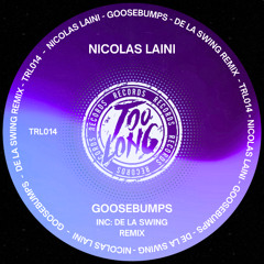 Nicolas Laini - Goosebumps (Original Mix)
