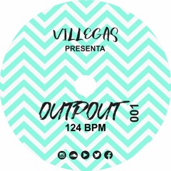 Villegas Presenta OutPout 001