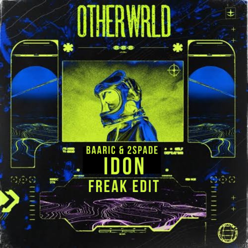 BAARIC & 2Spade_IDON (FREAK EDIT)
