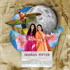Nooran Sisters - Patakha Guddi (DJONii Vocal Edit)