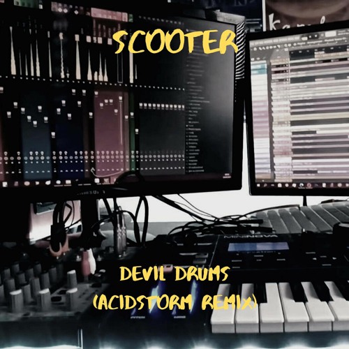 Stream Scooter - Devil Drums (AcidStorm Remix) by AcidStorm | Listen online  for free on SoundCloud