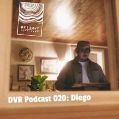 DVR Podcast 020: Diego