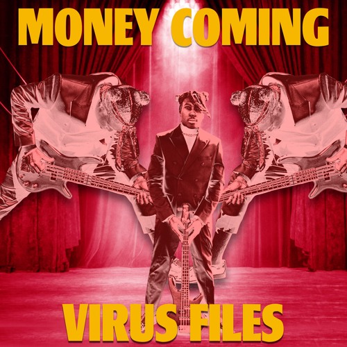 Virus Files - Money Coming (Watch Video in Description)