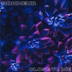 Close to me