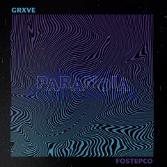 GRXVE X FOSTEPCO - PARANOIA (MUSIC VIDEO IN DESCRIPTION)