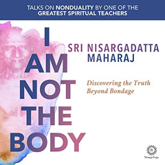 DOWNLOAD KINDLE ☑️ I Am Not the Body: Discovering the Truth Beyond Bondage by  Sri Ni