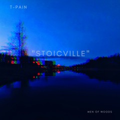 T-Pain - "Stoicville" (laid-back remix)