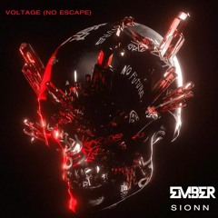 Voltage (No Escape) - EMBER & SIONN