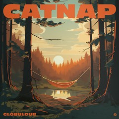 GlobulDub - Catnap