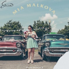 MIA MALKOVA (produzido por duplo z)