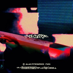 Alan Fitzpatrick & High Contrast - Bourgeois Imagery