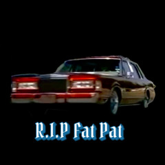 Fat Pat - Topz Drop🤘🛞(Me On The Tablez $crew'D🔩)