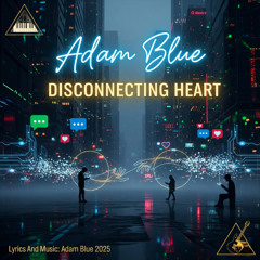 Adam Blue - Disconnecting Heart