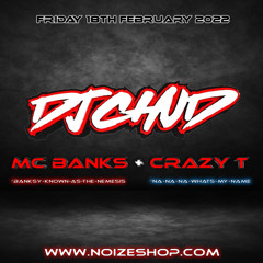 DJ Chud - MC Banks B2B MC Crazy T Visit here : Www.noizeshop.com