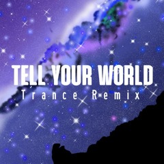 Tell Your World feat. Elysia | [Lunr! Remix]