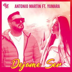 Dejame Ser (feat. Yumara)