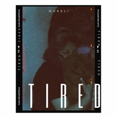 TIRED