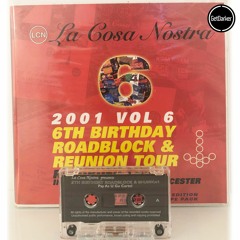 Pay As You Go Cartel - La Cosa Nostra 6th Birthday [2001]