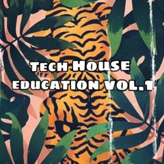 Tech House Education vol.1