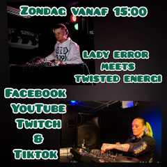 Lady Error B2B Twisted Energi