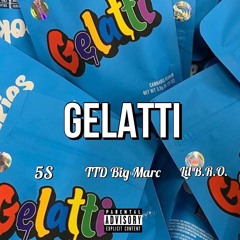 TTD Big Marc - Gelatti (feat. 5s & Lil B.R.O.