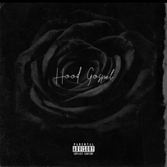 Hood Gospel (IG: @151spazzzz)